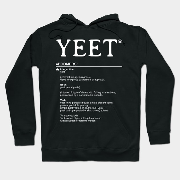 Yeet - Explanation for Boomers Hoodie by All About Nerds